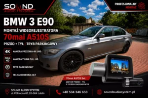 BMW Serii 3 E90 – montaż wideorejestratora 70mai A510S przód i tył z trybem parkingowym
